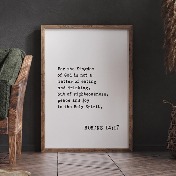 Romans 14 The Kingdom Of God Righteousness Peace And Joy In The Spirit Poster
