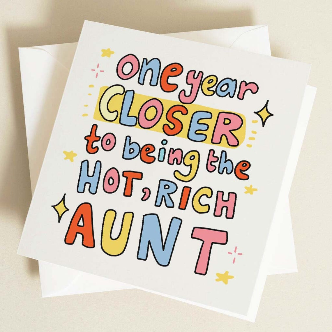 One Year Closer To Being The Hot Rich Aunt Funny Birthday Card For Her - Image 2