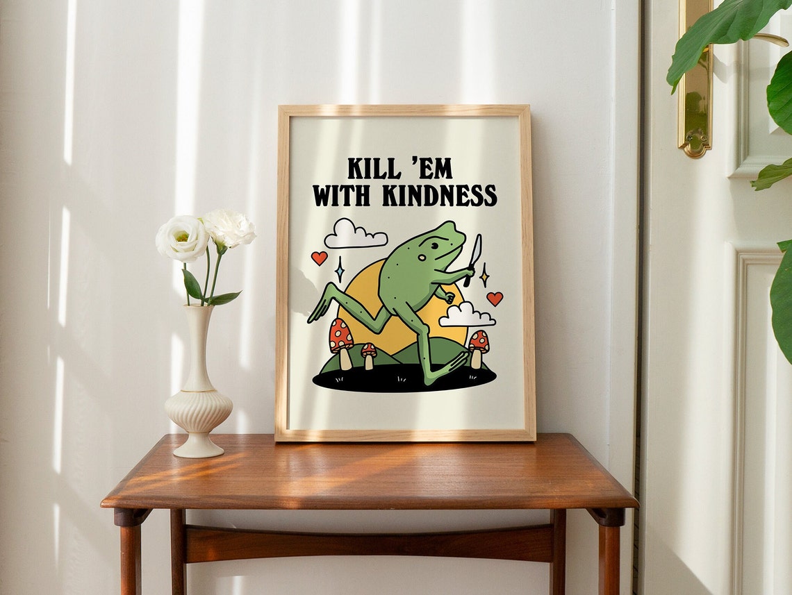 Kill Em With Kindness Funny Frog Walking Mushroom Field Quote Poster - Image 2
