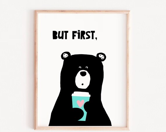 But First Coffee Print Wall Art Bear With Poster Kitchen Prints Modern
