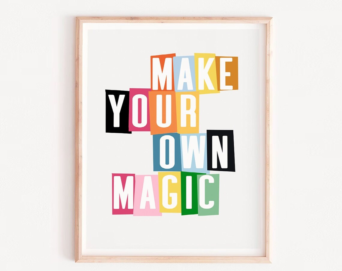 Make Your Own Magic Book Quote Art Print