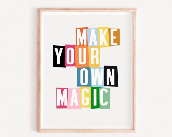 Make Your Own Magic Book Quote Art Print