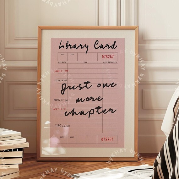 Just One More Chapter Library Card Art Print