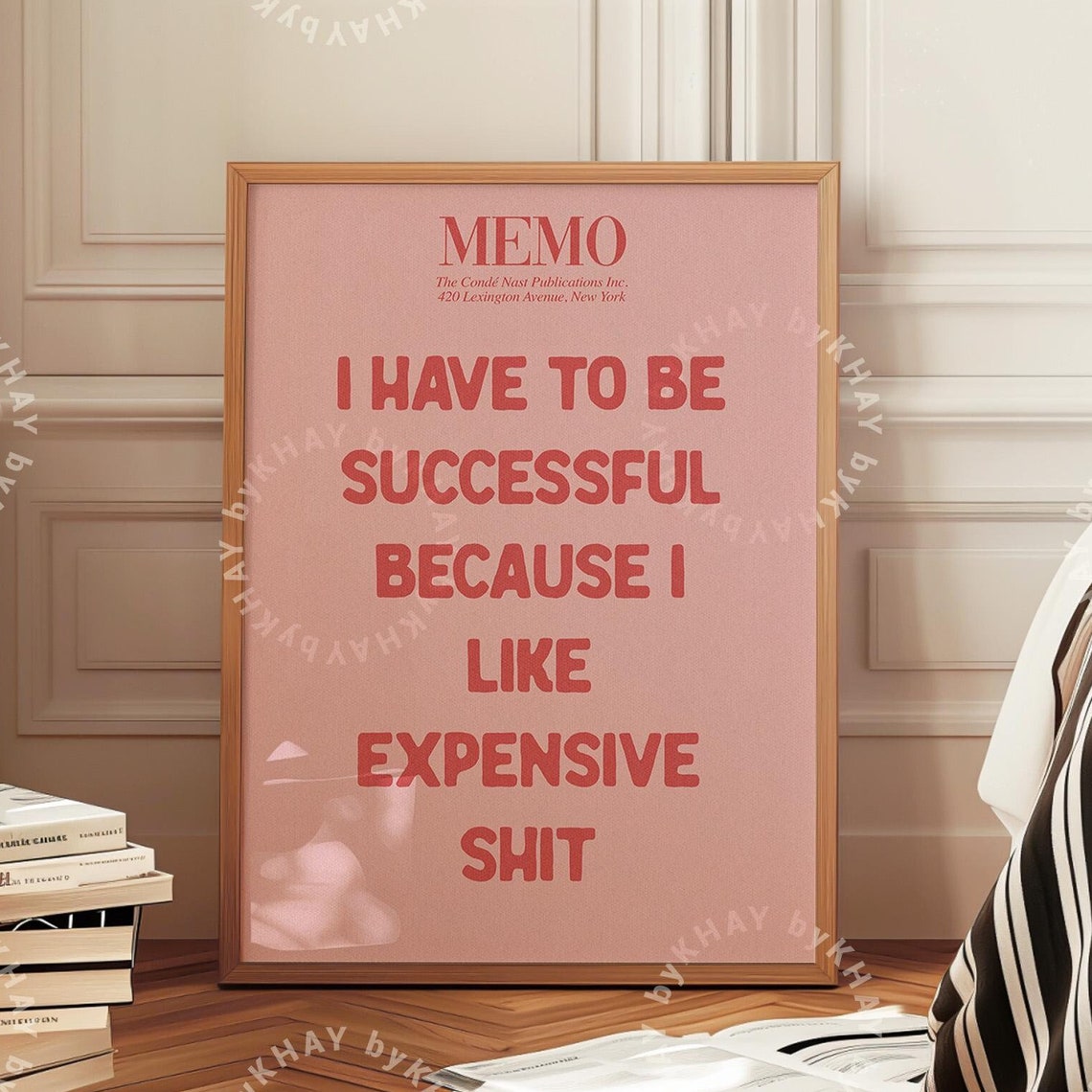 I Have To Be Successful Expensive Taste Pink Sweary Memo Poster