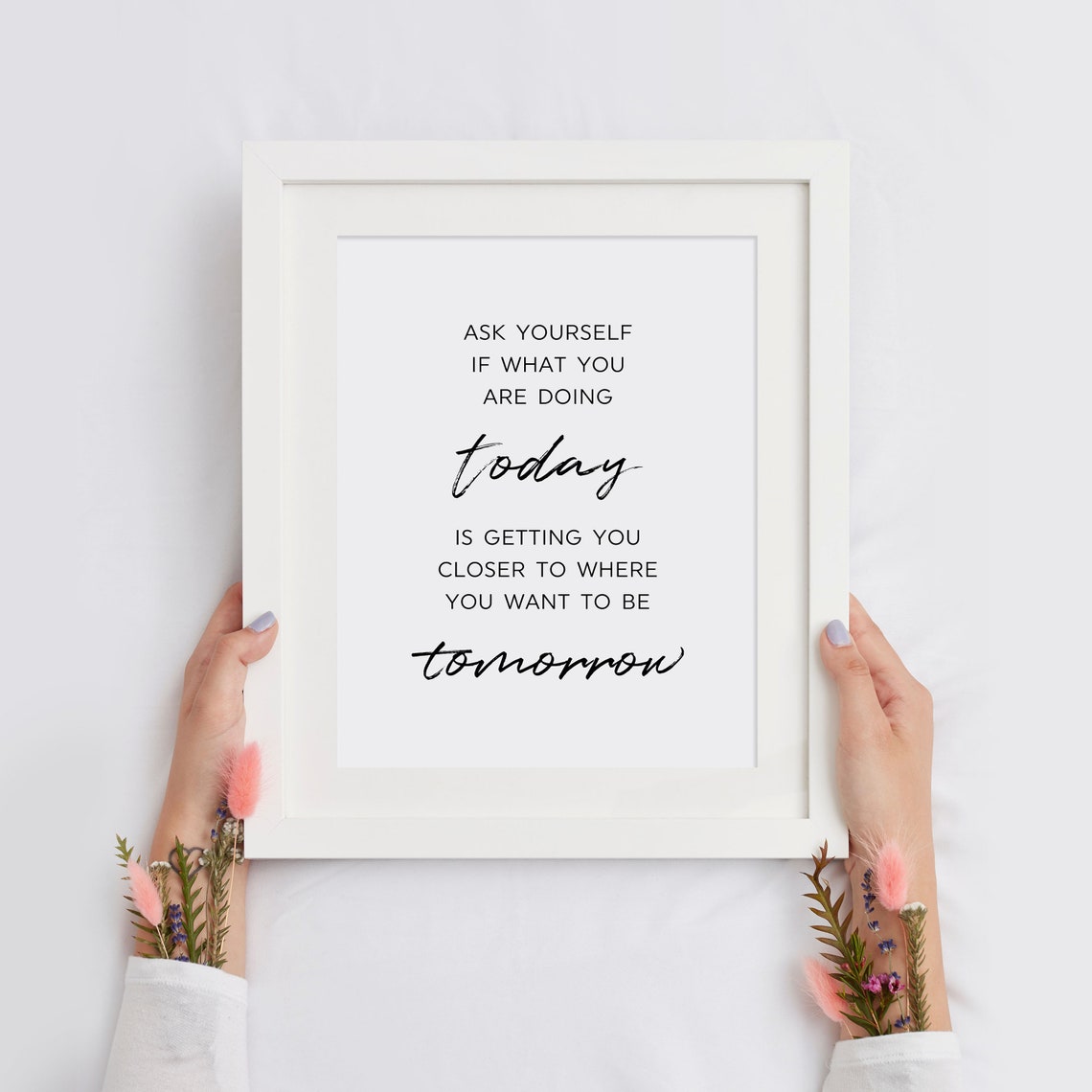 Ask Yourself If What You Are Doing Today Is Getting Closer Poster - Image 2