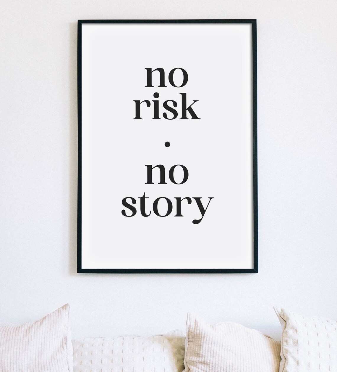No Risk No Story Minimalist Serif Inspirational Quote Poster - Image 2