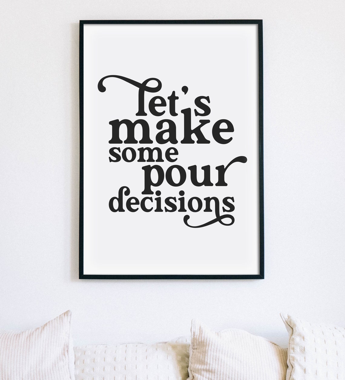 Lets Make Some Pour Decisions Funny Wine Quote Wall Decor Poster - Image 2