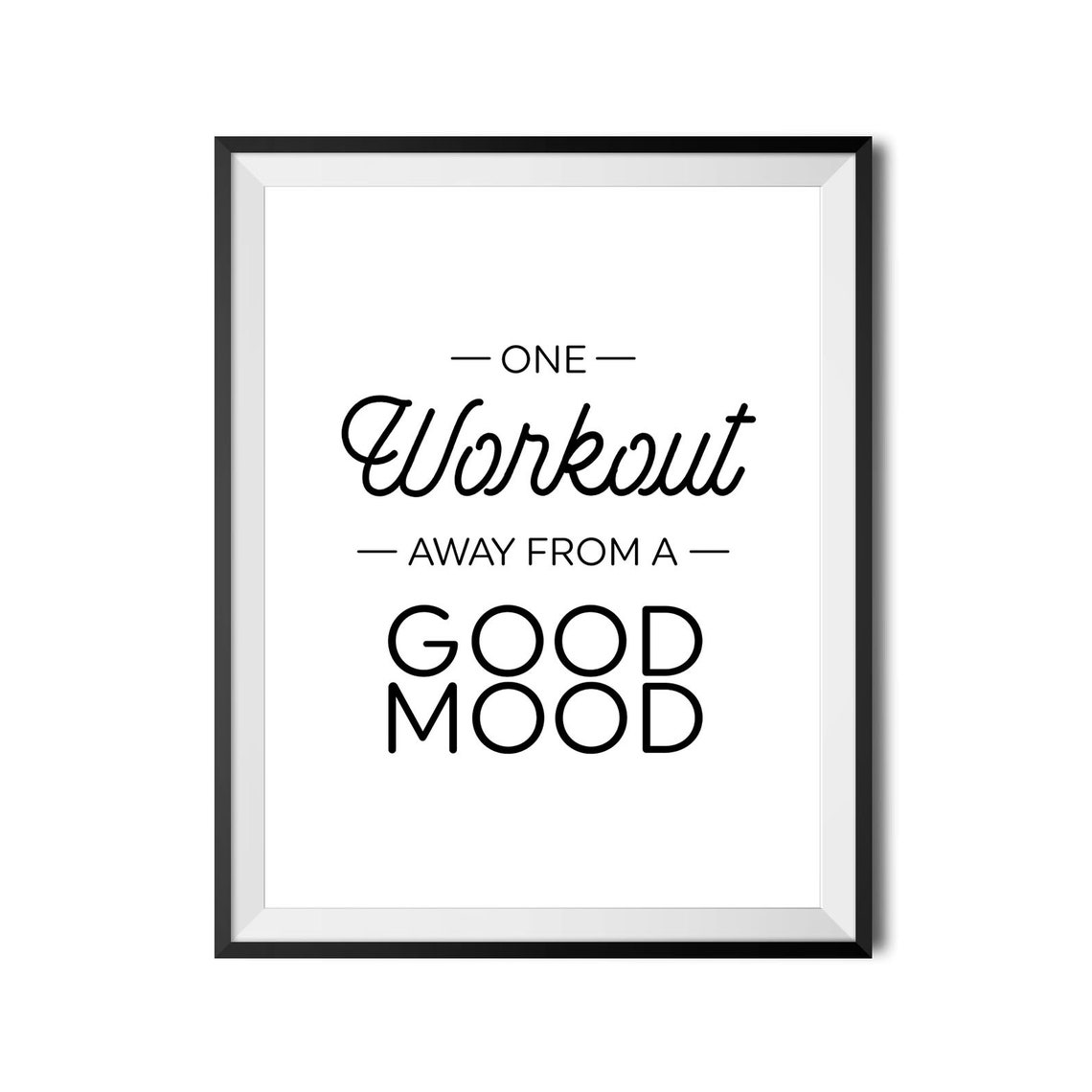 One Workout Away From A Good Mood Funny Gym Quote Poster Fitness - Image 4