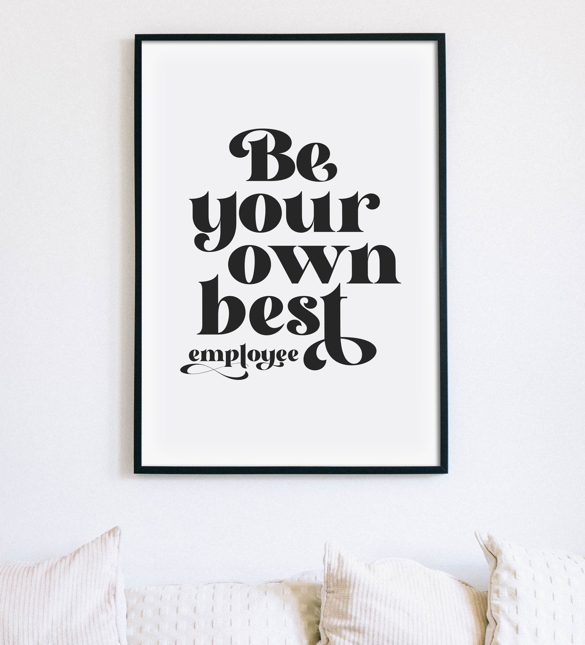 Be Your Own Best Employee Motivational Office Quote Wall Art - Image 4
