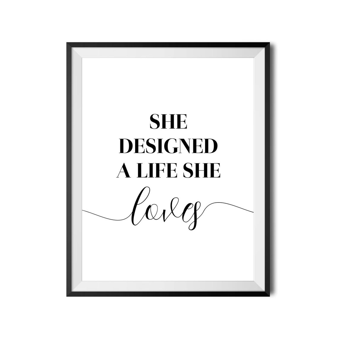 She Designed A Life She Loves Feminine Script Inspirational Poster - Image 4