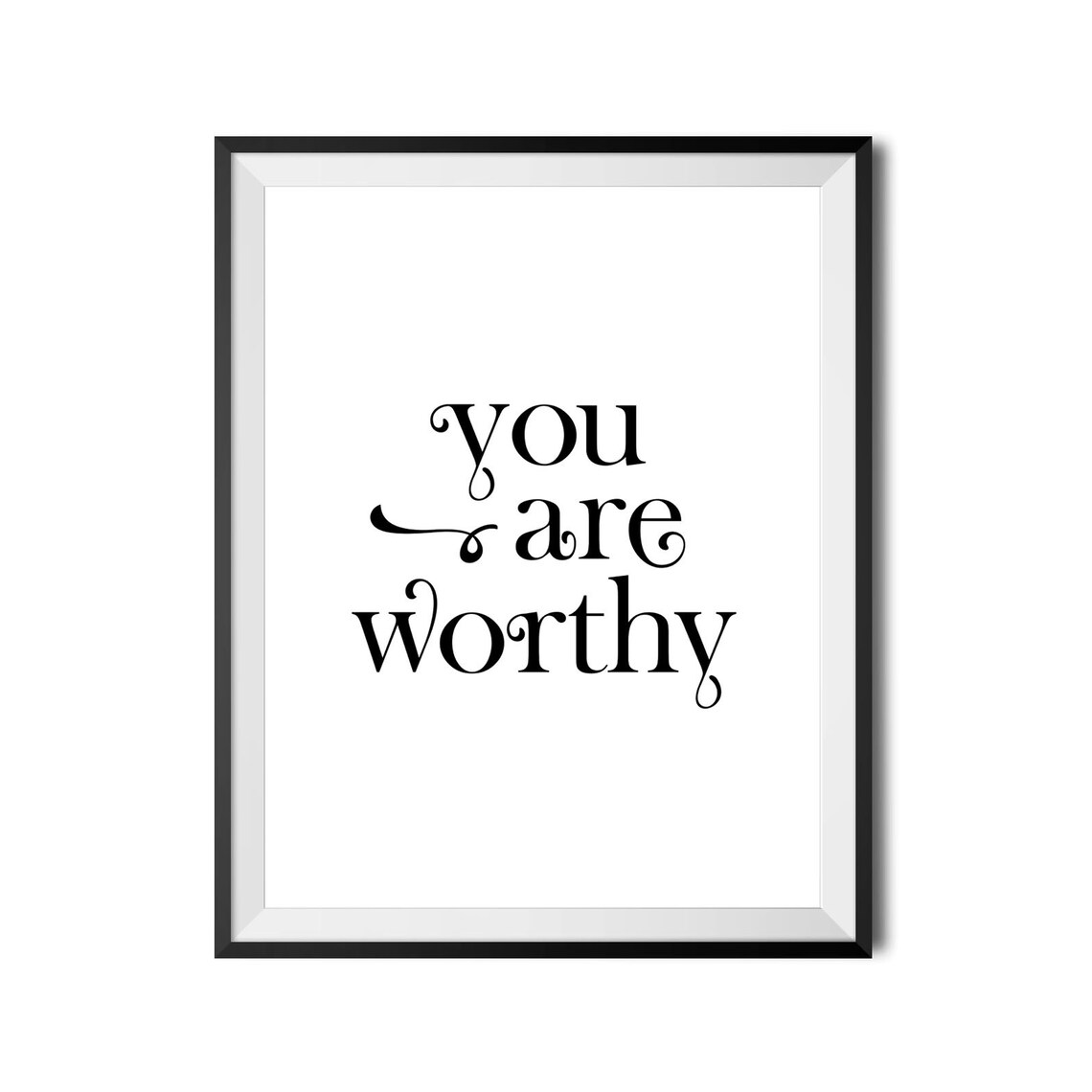 You Are Worthy Elegant Quote Poster Self Love Wall Decor Gift - Image 4