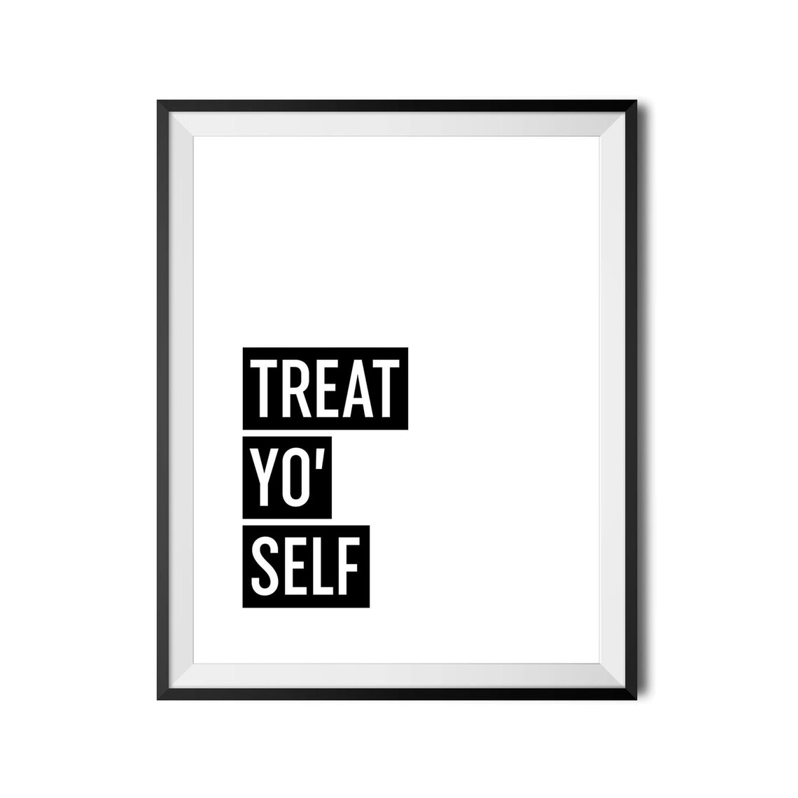 Treat Yo Self Self Care Quote Poster Bold Block Typography Gift - Image 4