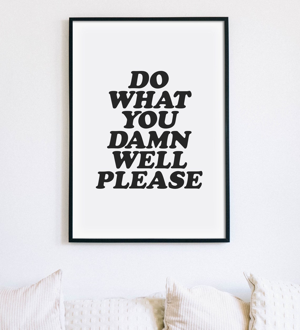 Do What You Damn Well Please Bold Empowerment Quote Typography Poster - Image 2