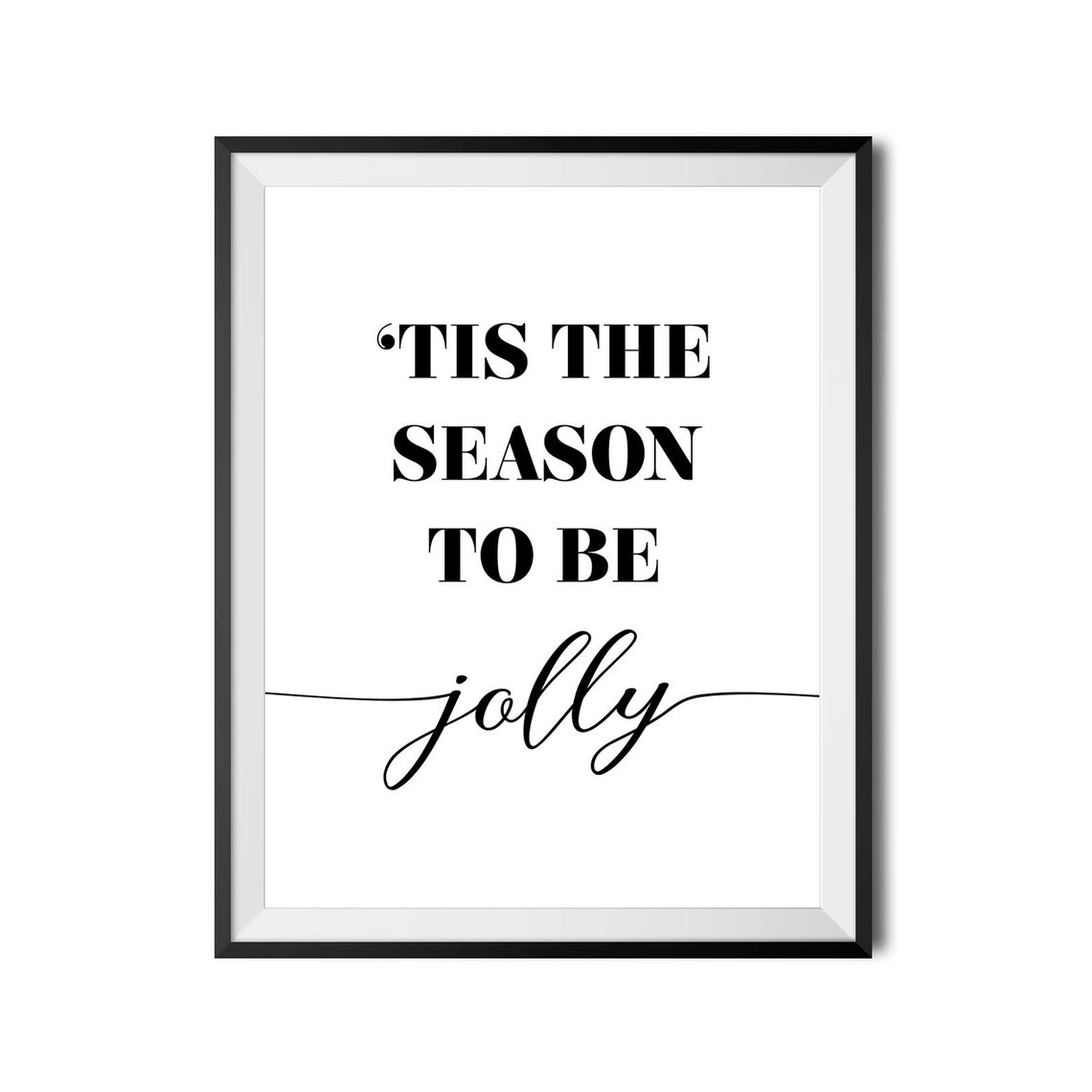 Tis The Season To Be Jolly Christmas Holiday Script Quote Poster - Image 3
