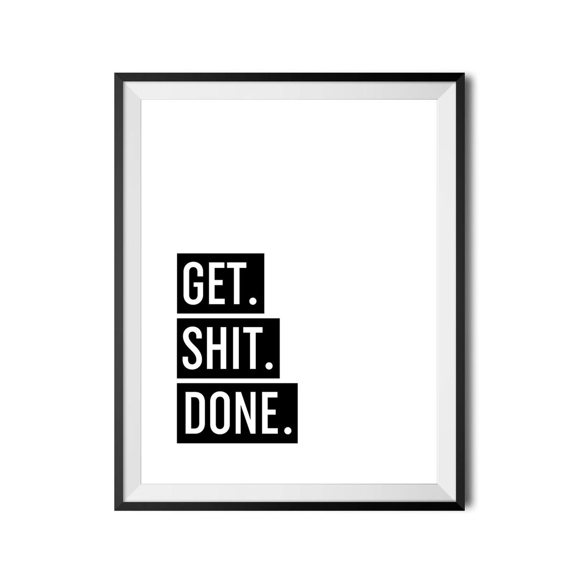 Get Shit Done Bold Block Letter Office Motivation Wall Poster - Image 4