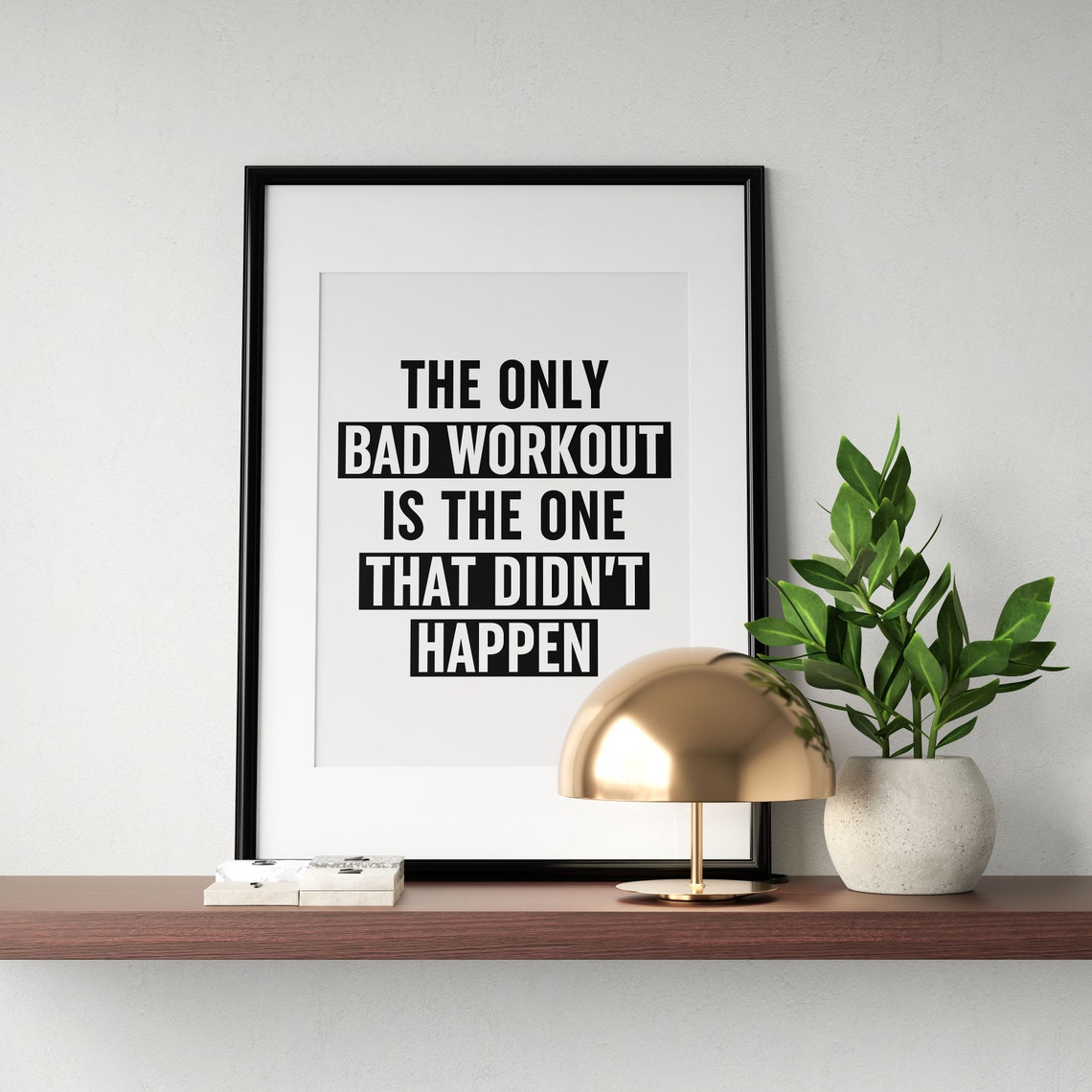 The Only Bad Workout Is The One That Didnt Happen Gym Poster - Image 3