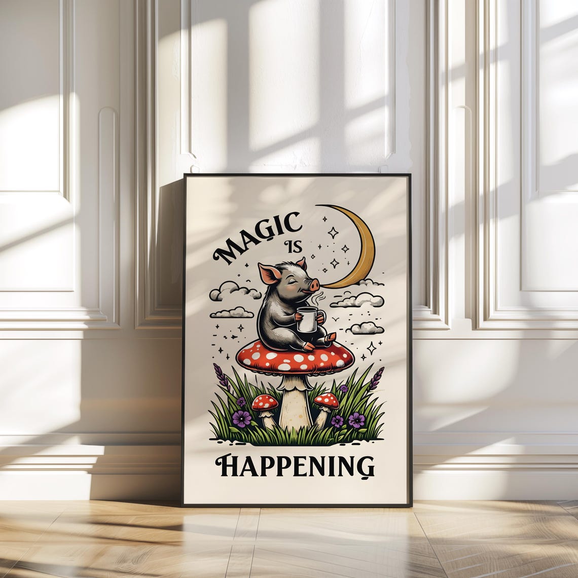 Piglet On Mushroom Magic Is Happening Moonlight Whimsy Art Poster
