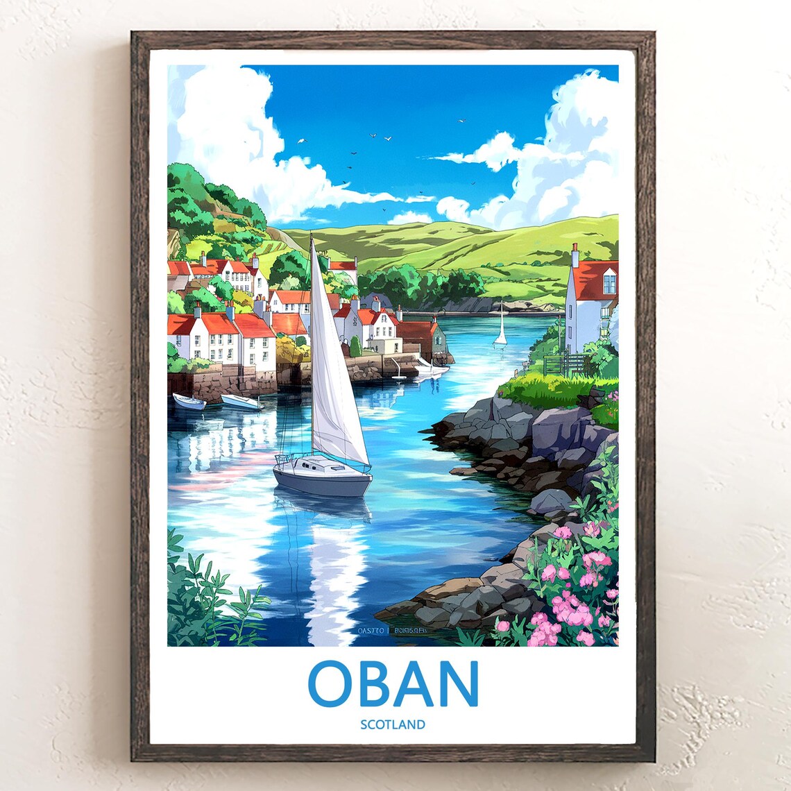 Oban Scotland Sailboat in Harbor Among Pastel Cottages Poster
