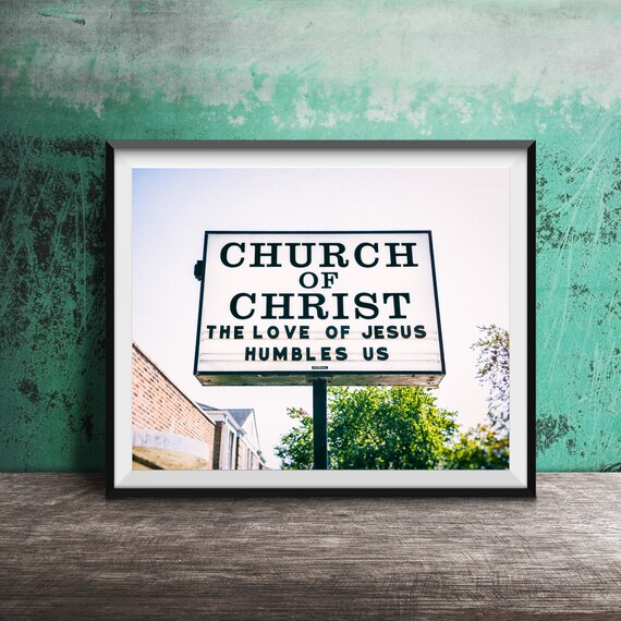 Church of Christ The Love of Jesus Humbles Us Roadside Sign Poster