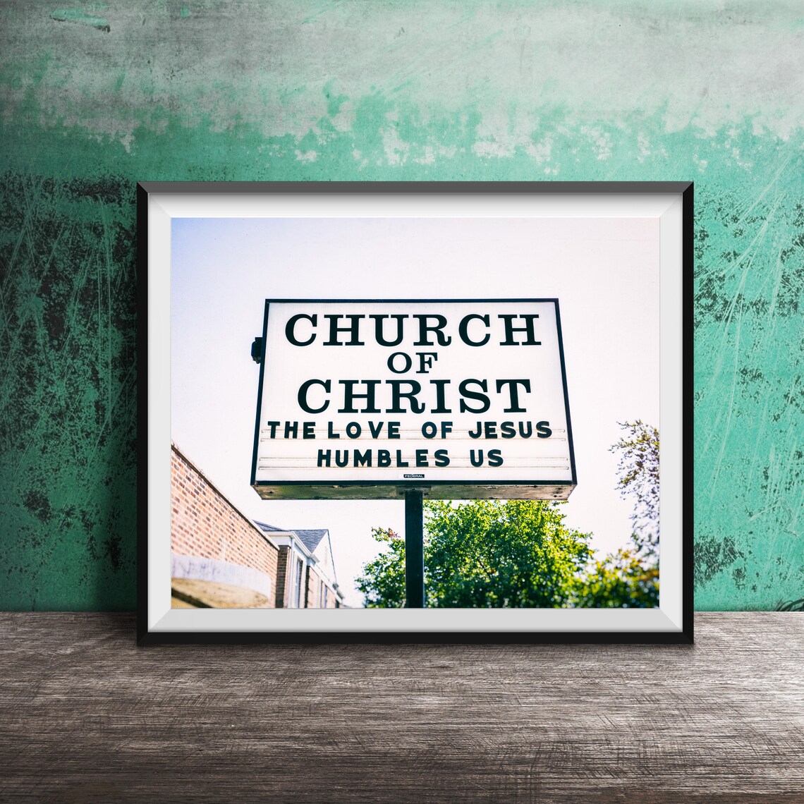 Church of Christ The Love of Jesus Humbles Us Roadside Sign Poster