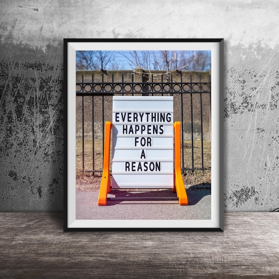 Everything Happens For A Reason Sidewalk Marquee Inspirational Poster