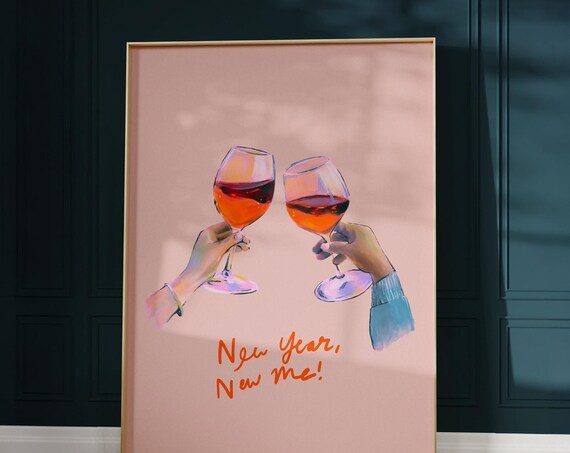 New Year New Me Wine Toast Poster Rose Celebration Pink Party Decor