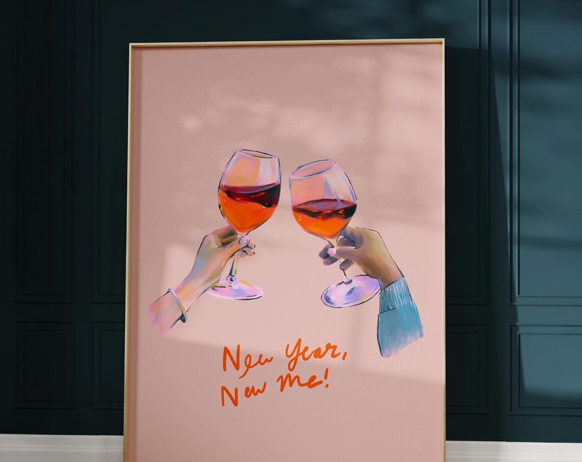 New Year New Me Wine Toast Poster Rose Celebration Pink Party Decor