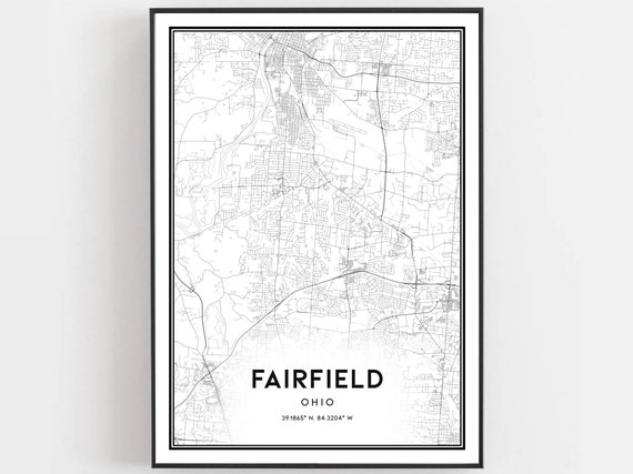 Fairfield Map Print Poster Wall Art Oh City Ohio Street Decor Road Gift B1539