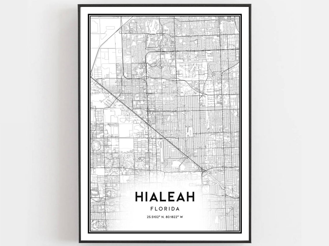 Hialeah Map Print Poster Wall Art Fl City Florida Street Decor Road Gift