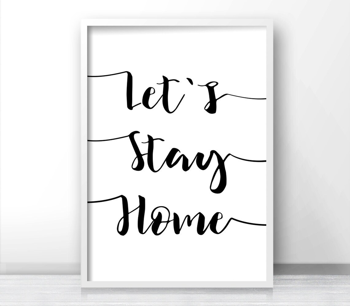 Let's Stay Home Quote Typography Wall Art Print - Image 4