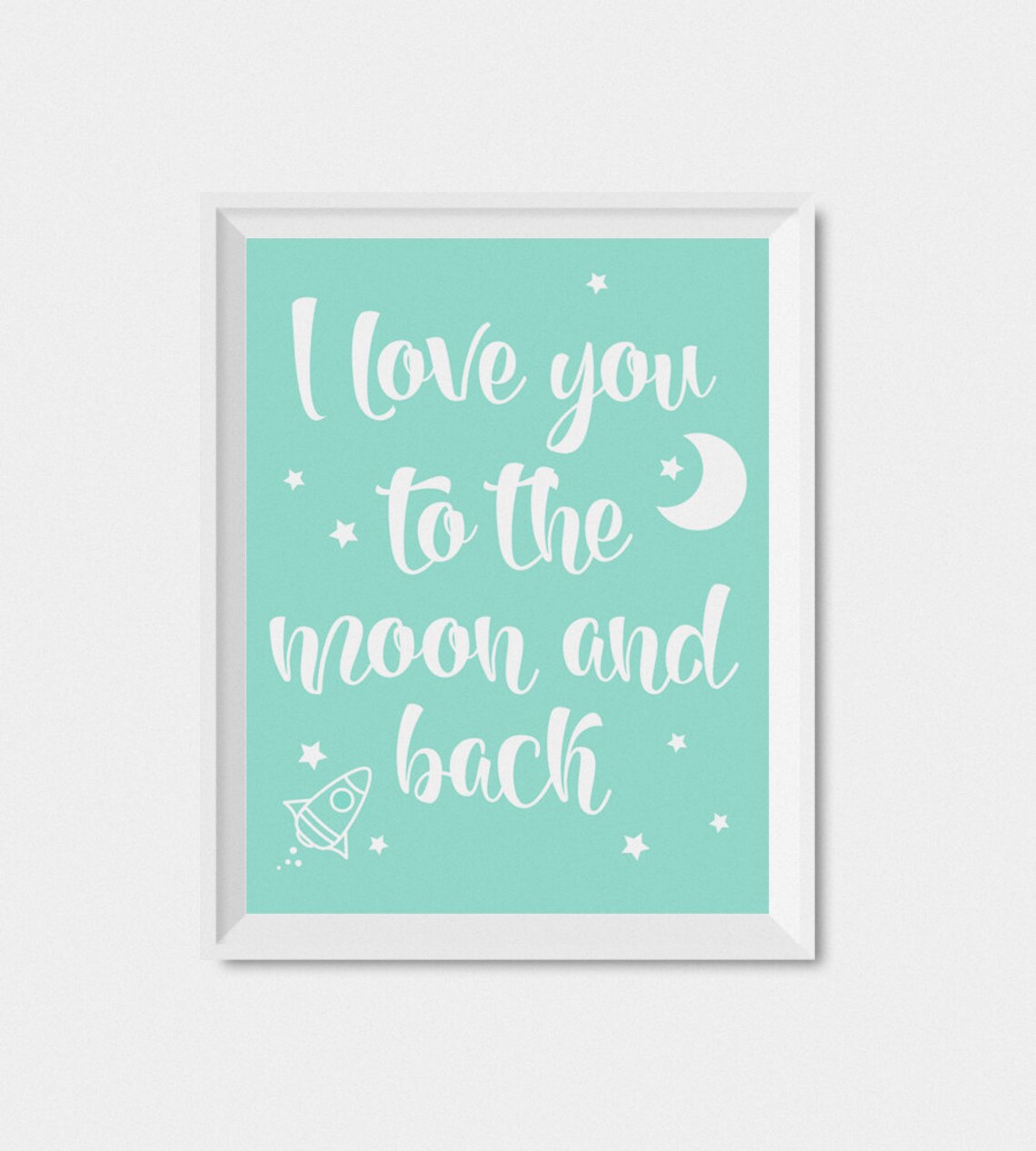 Moon And Stars Nursery Quote, Gender Neutral Art Print