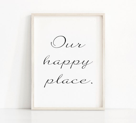 Our Happy Place Print Minimalist Wall Art Art Print Scandinavian Decor New Home Gift Family Quote Print Instant Art