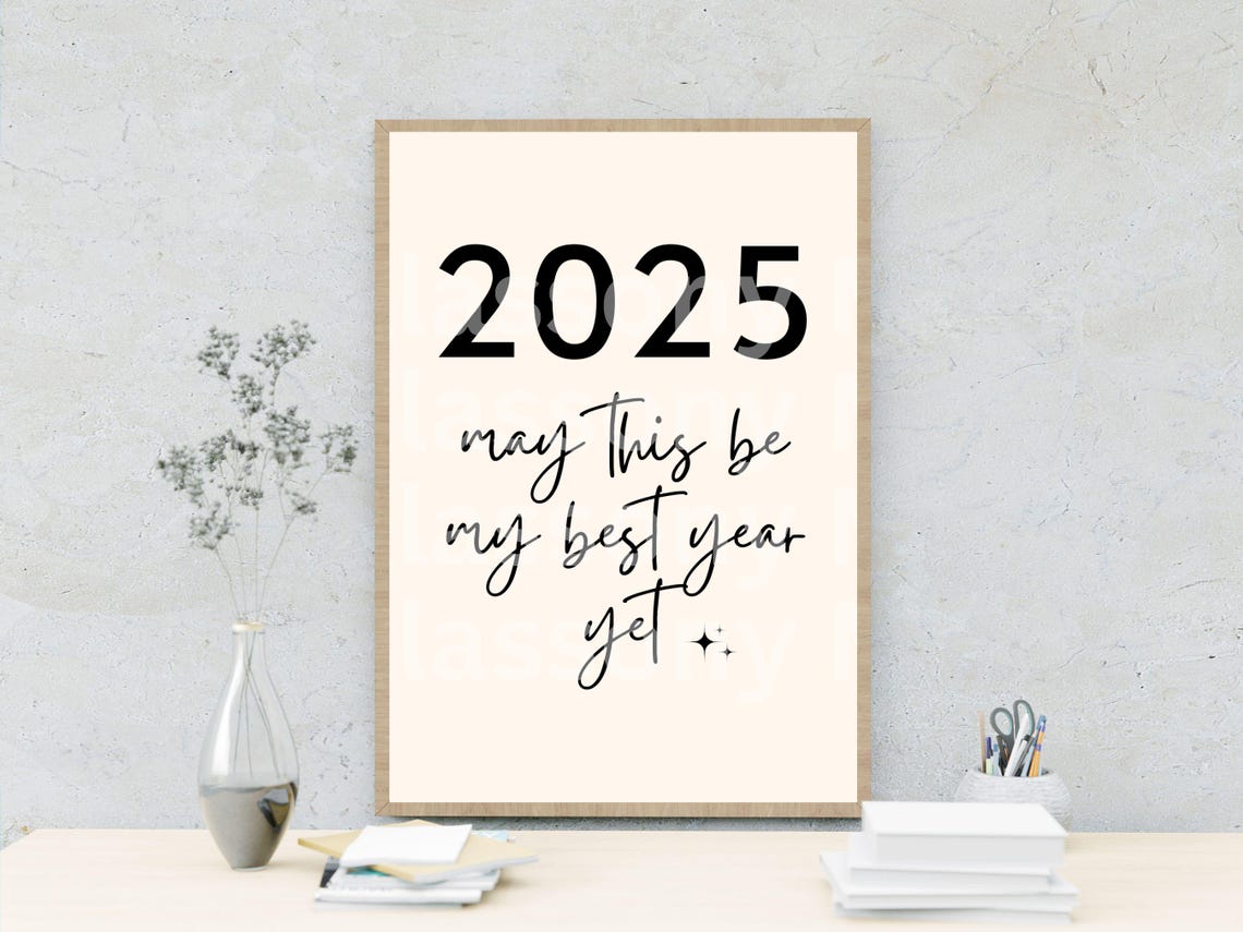 2025 May This Be My Best Year Yet Bold Script Hopeful Wish Poster - Image 2