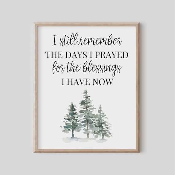 I Still Remember The Days Prayed For Blessings Have Now Christian Gift Bible Verse Wall Art Scripture Print Watercolor Evergreen