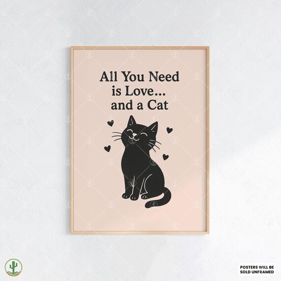 All You Need Is Love and a Cat Black Cat Hearts Wholesome Quote Poster