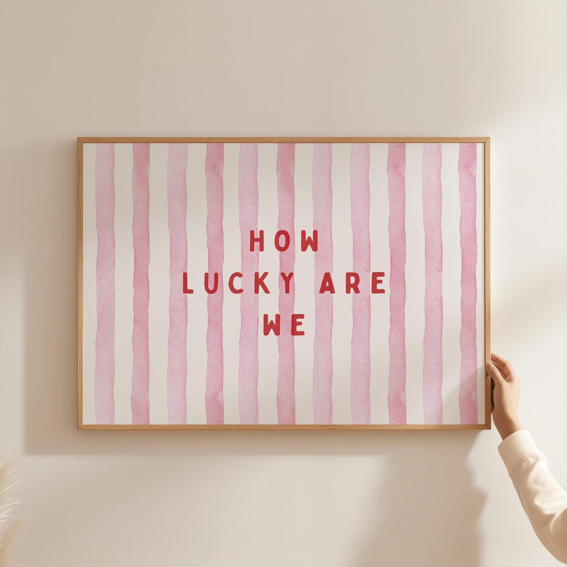 How Lucky Are We Pink Striped Watercolor Typography Quote Poster
