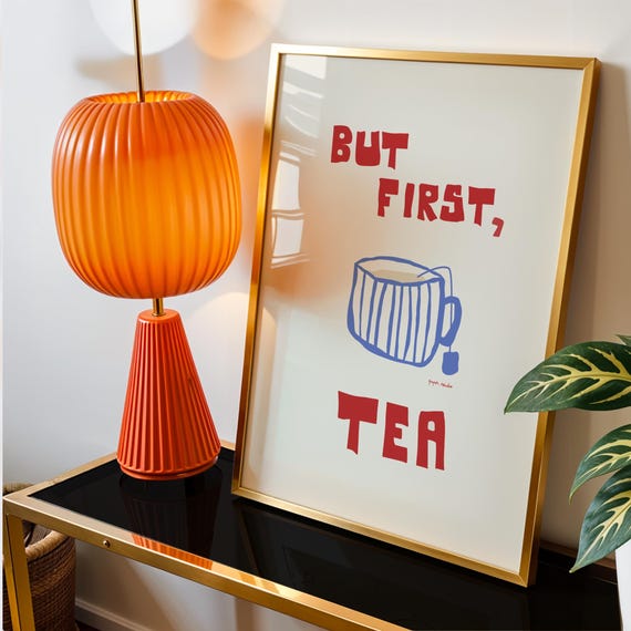 But First Tea Poster I Cuppa Cup Of Print Wall Art Illustration Cafe Retro Modern Kitchen
