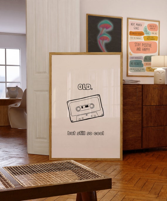 Old But Still So Cool Inspirational Wall Art Inspirational Print Retro Print Trendy Wall Art Office Print Print