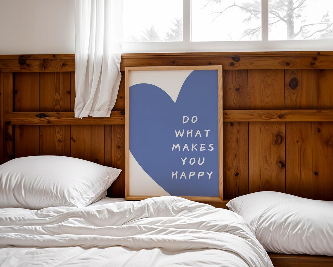 Blue Heart Do What Makes You Happy Motivational Quote Poster - Image 2