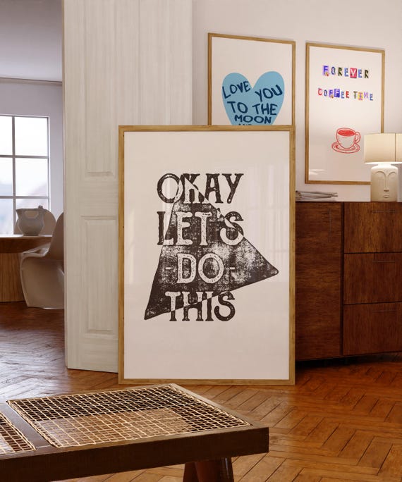 Okay Lets Do This Quote Poster Trendy Poster Inspirational Quote Office Decor Office Poster Positive Poster Inspirational Poster