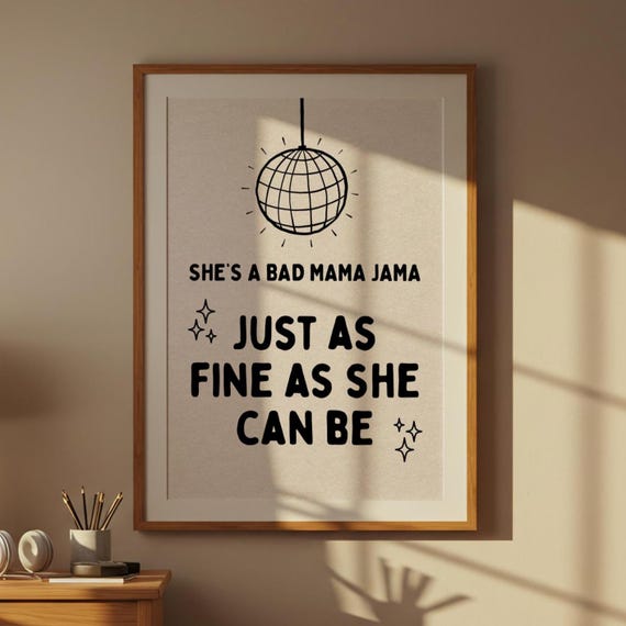 Shes A Bad Mama Jama Carl Carlton Lyric Print House Music Poster Quote Typographic Disco Decor Ball Wall Gift