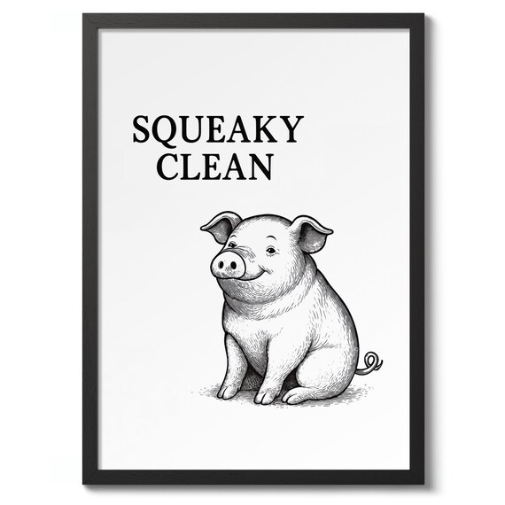 Squeaky Clean Funny Pig Poster Vintage Line Art Bathroom Humor Decor