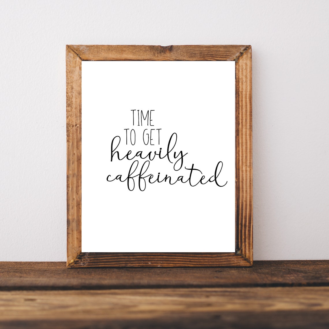 Heavily Caffeinated Funny Coffee Bar Kitchen Farmhouse Sign Poster