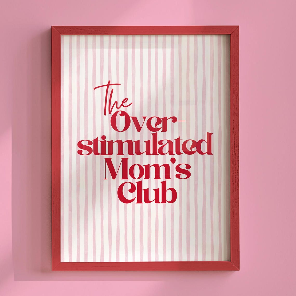 Funny Moms Club Quote Art Print Cute Striped Typography Poster Red Pink Aestheticoverstimulated Mothers Day Gift