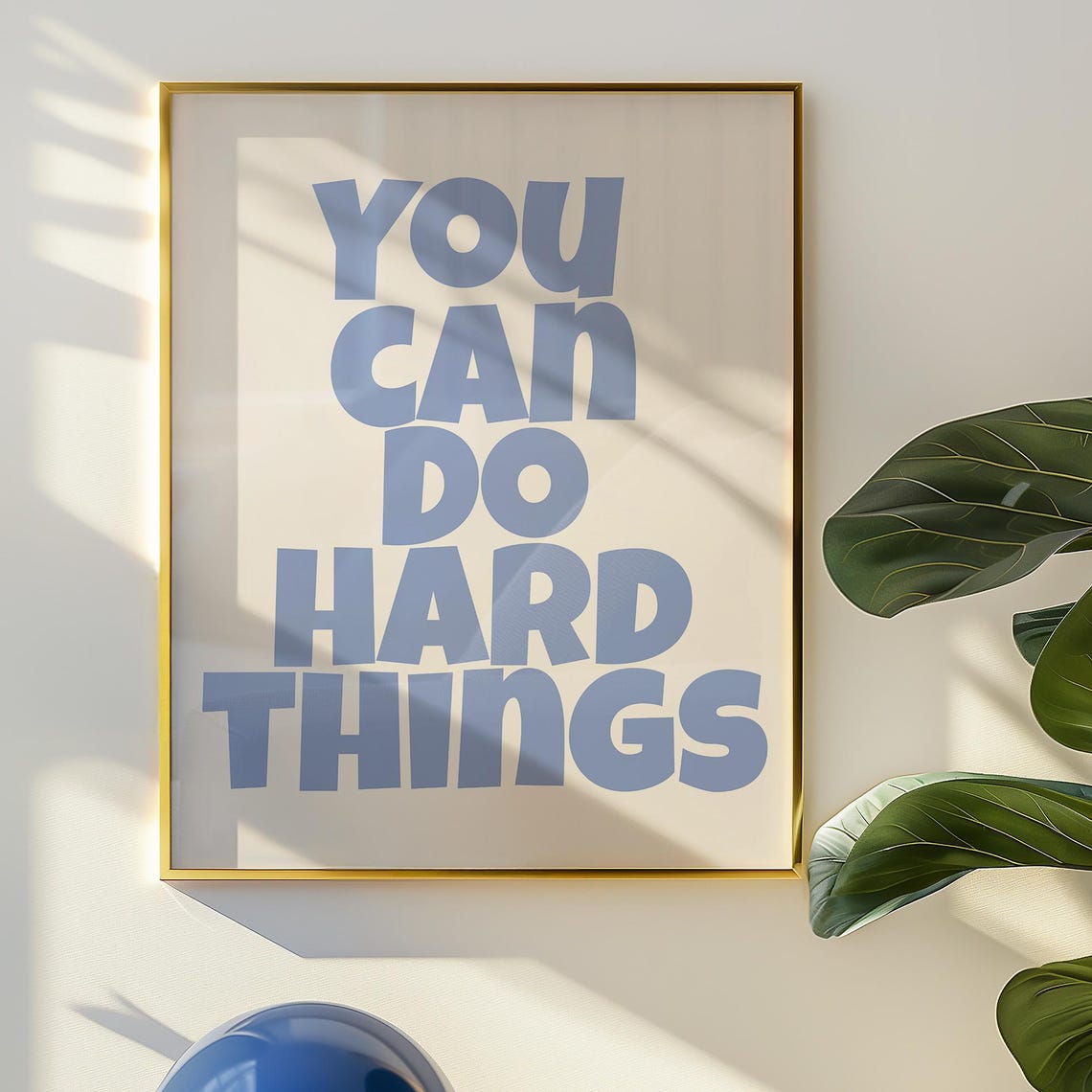 You Can Do Hard Things Blue Bold Typography Affirmation Poster