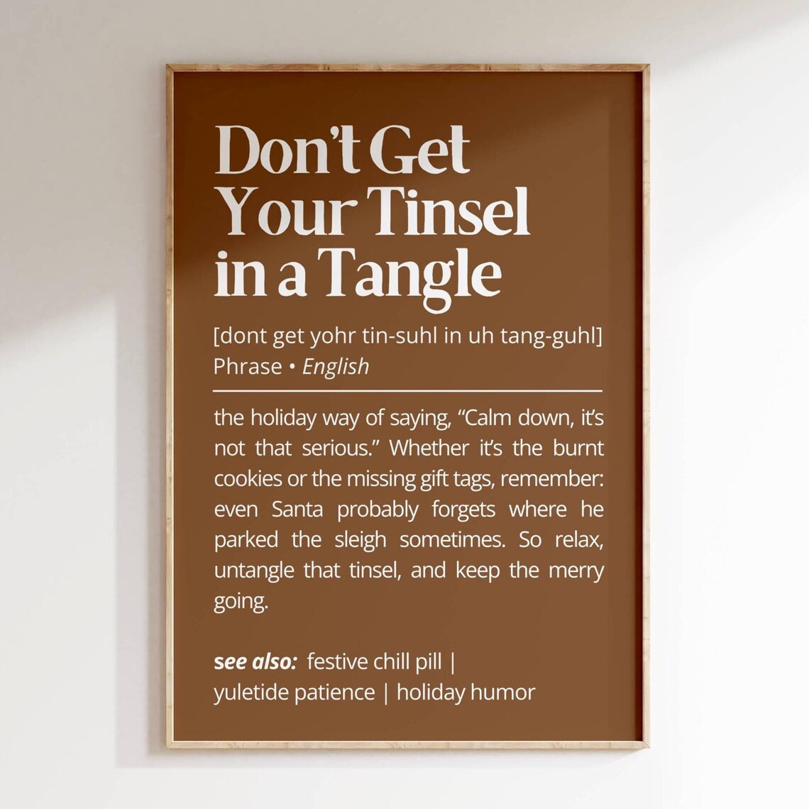 Don't Get Your Tinsel in a Tangle Funny Christmas Definition Poster