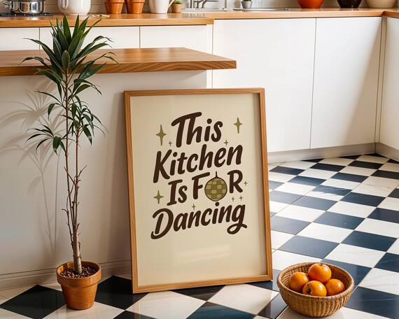 This Kitchen Is For Dancing Poster Quote Wall Art Funny Brown