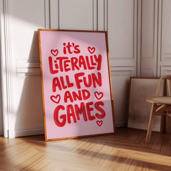 Positive Quote Wall Art Its Literally All Fun And Games Pink Print Digital Download