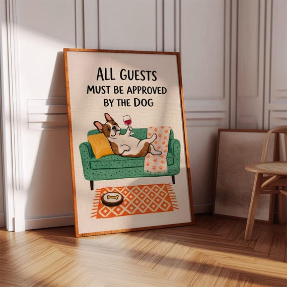 Funny Home Quote Print All Guests Must Be Approved By The Dog Digital Download