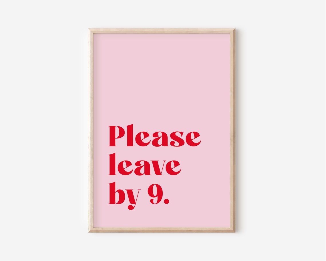 Please Leave By 9 Funny Hallway Quote Art Print - Image 4